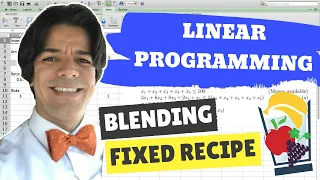 Linear Programming: Blending/Mixing with Excel Solver (Fixed Recipe)