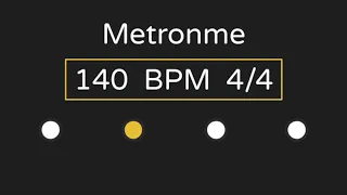 Metronome | 140 BPM | 4/4 Time (with Accent )