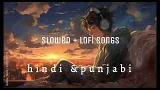 HINDI +  PUNJABI ( slowed +  REVERB  ) SONG #song #HINDI #punjabisong