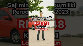 Gaji RM2K+ mampu beli Axia baru?