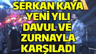 Serkan Kaya 2023 ü Davul Ve Zurnayla Karşıladı