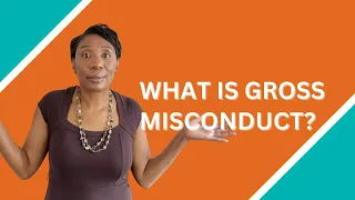 What is Gross Misconduct?