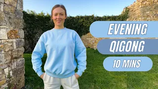 Evening Qigong 10 Minutes