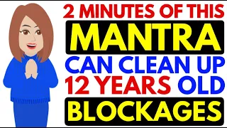 Abraham hicks | 2 Minutes Of This Mantra Can Clean Up 12 Years Old Blockages|