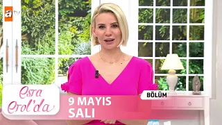 Esra Erol'da 9  Mayıs 2023 | Tek Parça