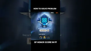 How To Solve Problem Of Honor Score In FreeFire🎃 | How To Increase Honor Score☠️
