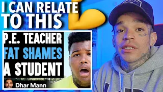 Dhar Mann - P.E. Teacher FAT SHAMES A Student, He Lives To Regret It [reaction]