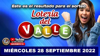 PREMIO MAYOR Y PREMIOS SECOS LOTERÍA DEL VALLE Resultado MIÉRCOLES 28 DE SEPTIEMBRE de 2022 ✅🥇🔥💰