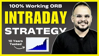 This strategy works in INTRADAY: Everything about Opening Range Breakout (ORB) Day trading strategy