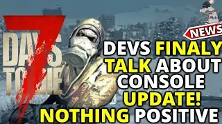 7 DAYS TO DIE PS4 Xbox Updates! Devs Finally Answer! Shut Down Forum Talk!