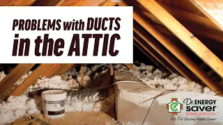 Problems With Ducts in The Attic