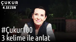 #Çukur100 | 3 Kelime İle Anlat