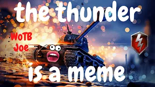 the thunder, but it's a meme (WoT Blitz)