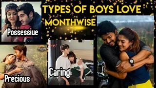 Types of boys love||Boys monthwise||Monthwise video