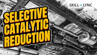 Selective Catalytic Reduction | Skill-Lync