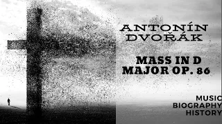 Dvorak - Mass in D Major Op. 86