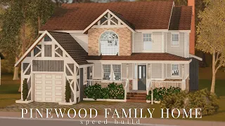pinewood family home ✧.* the sims 3: speed build #1
