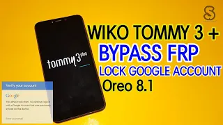 2 Cara Bypass Frp Unlock Google Account Wiko Tommy 3 Plus Android Oreo 8.1