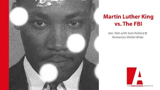 Martin Luther King vs. The FBI: Doc Talk