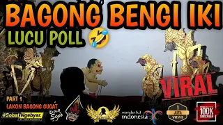 BAGONG BENGI IKI LUCU POLL 🤣 BAGONG SANGAT LUCU #wayangkulit #bagonglucu #kisenolucu #fyp #trending