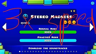 Stereo Madness 3x speed