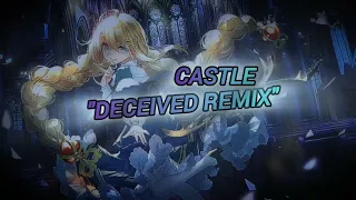 Nightcore-Lyrics™:Castle "DECEIVED Remix" "Flashy Warning"