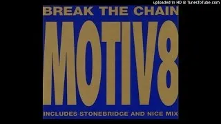 Motiv8 - Break The Chain (Uprageous Club Mix & Funkamental Vocal Mix)