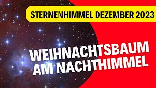 Weihnachtsbaum, Sternenhimmel und Planeten im Dezember 2023