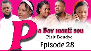 Pa Bay manti sou Pitit Bondye [ Episode 28] Feyton evanjelik Ayisyen 2023/le Salaire du pèche