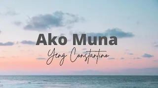 Ako Muna - Yeng Constantino (Lyric Video)