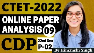 CTET 2022 Online Exam - Previous Year Papers Analysis (CDP) 22nd Dec 2022 Paper-02 by Himanshi Singh