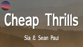 ♩♩ Sia, Sean Paul - Cheap Thrills || Ed Sheeran, Ali Gatie (Lyrics)