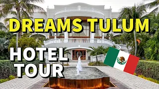 Dreams TULUM Resort & Spa Full HOTEL Tour