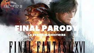 FINAL FANTASY 16 - Le Résumé Foireux (PARODIE)