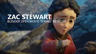 Spring (Blender Open Movie) - Zac Stewart RE-SCORE