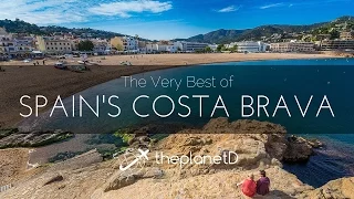 The Best of Spain's Costa Brava Coast | The Planet D | Travel Vlog