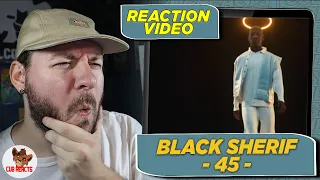 THIS COULD GO VIRAL! | Black Sherif - 45 | CUBREACTS UK ANALYSIS VIDEO