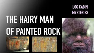 The Hairy Man of Painted Rock