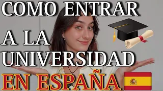 ¿COMO ENTRAR a la UNIVERSIDAD🎓 en ESPAÑA?🤔🇪🇸 - Camila Verdún