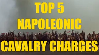 TOP NAPOLEONIC CAVALRY CHARGES