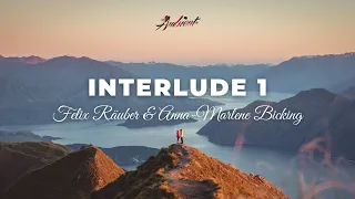 Felix Räuber & Anna-Marlene Bicking - Interlude 1 [cinematic instrumental ambient]