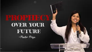 Prophecy over your future (Excerpt)| Pastor Priya | 18th Feb 2024