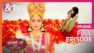 Santoshi Maa - Episode 242 - Indian Mythological Spirtual Goddes Devotional Hindi Tv Serial - And Tv