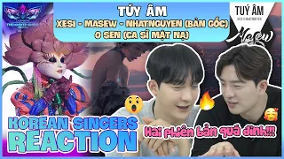 Korean singers🇰🇷 Reaction - 'TÚY ÂM' - 'XESI x MASEW x NHATNGUYEN - O SEN🇻🇳'