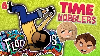 Floor Kids #6: Крутим Комбы - Time Wobblers