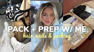 PACK + PREP W/ ME  *hair, nails, pick out outfits & more!*