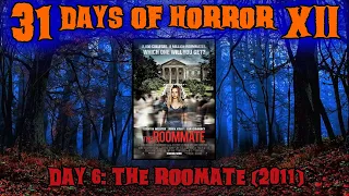 Day 6: The Roomate (2011) | 31 Days of Horror XII