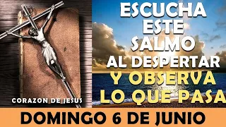 ORACIÓN DE LA MAÑANA DE HOY DOMINGO 06 DE JUNIO | ESCUCHA ESTE SALMO Y OBSERVA LO QUE PASA!
