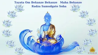 Thần Chú Dược Sư Nhẹ nhàng | Tiêu trừ bệnh tật - Medicine Buddha Mantra - Teyata Om Bekanze Bekanze