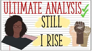 Detailed Top Grade Analysis of the poem Still I Rise by Maya Angelou